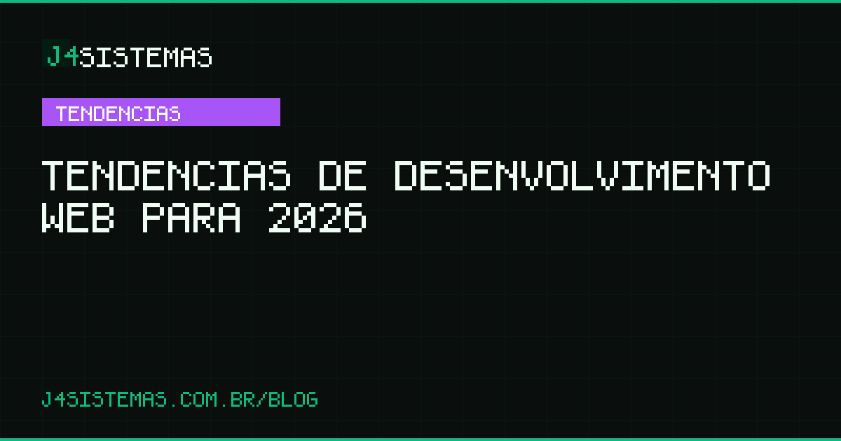 Tendências de Desenvolvimento Web para 2026